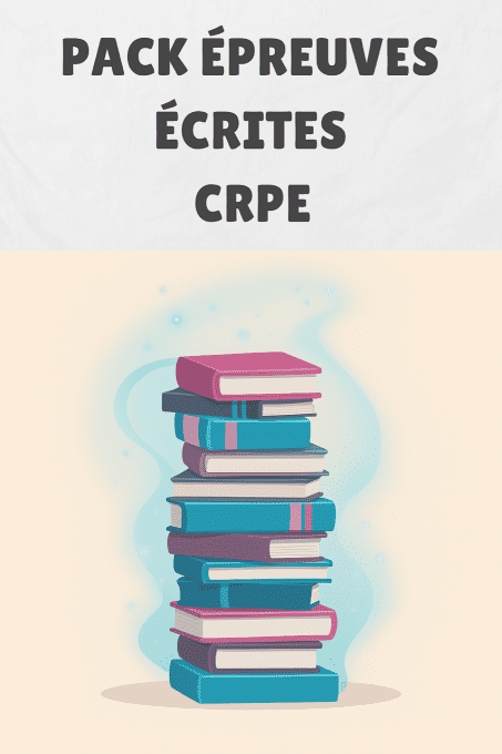 Pack de préparation aux épreuves écrites du CRPE en français et mathématiques