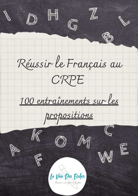 Réussir le Français au CRPE - 100 entraînements sur les propositions